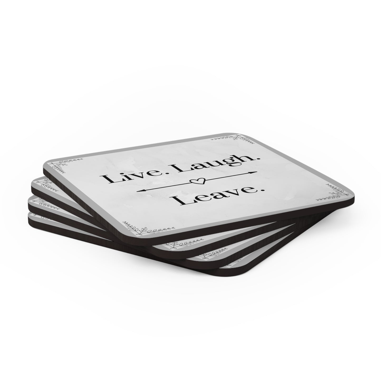 Live, Laugh, Leave Coasters (4 pieces)