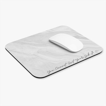 Unquitabble Job Reminder Mouse Pad