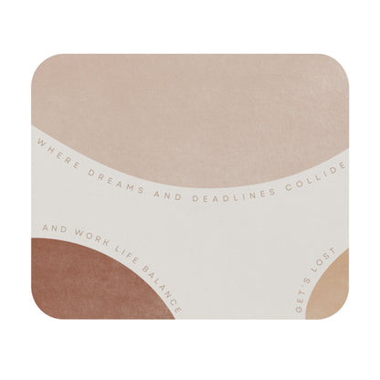 Dreams and Deadlines Mouse Pad