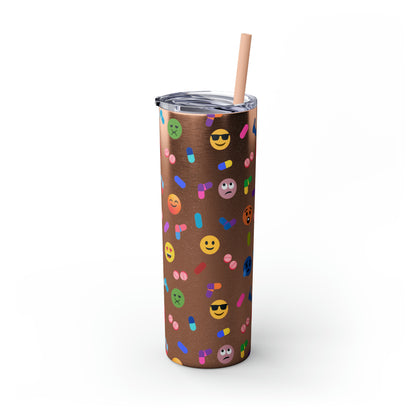 Pill-Popping Positivity Skinny Tumbler with Straw 20 oz (multiple colors)