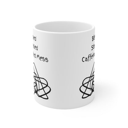 Blessed, Stressed, Caffeinated Ceramic Mug (11 & 15oz)