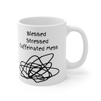 Blessed, Stressed, Caffeinated Ceramic Mug (11 & 15oz)