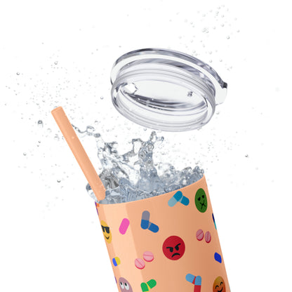 Pill-Popping Positivity Skinny Tumbler with Straw 20 oz (multiple colors)