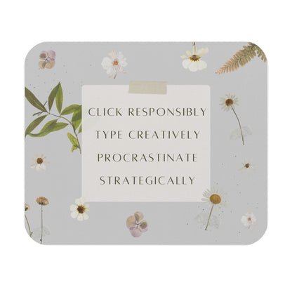 Click, Type, Procrastinate Mouse Pad