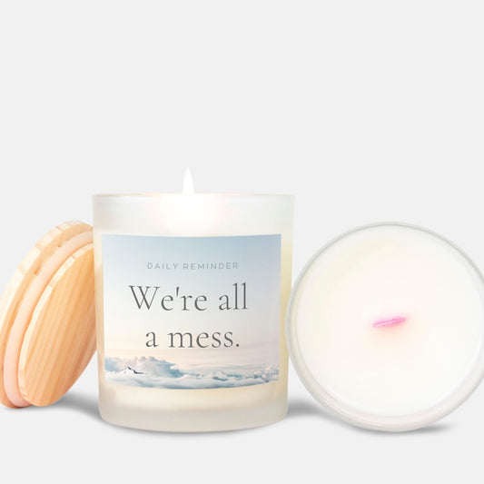 Embrace the Mess Candle Frosted (Pink Wick) Glass 11 oz