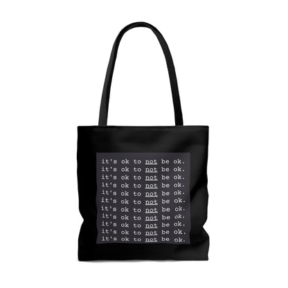 It's Ok to Not Be Ok Black Tote Bag