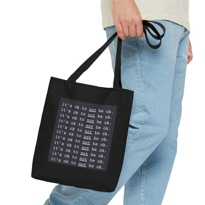 It's Ok to Not Be Ok Black Tote Bag