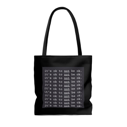 It's Ok to Not Be Ok Black Tote Bag